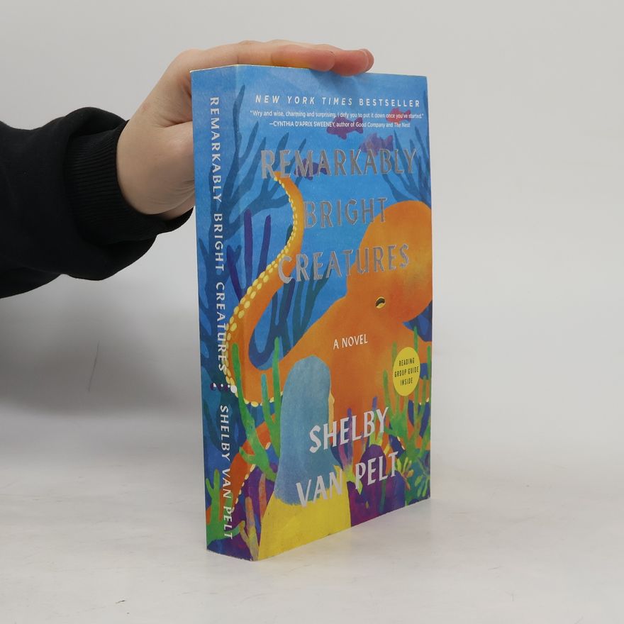Shelby Van Pelt Remarkably Bright Creatures