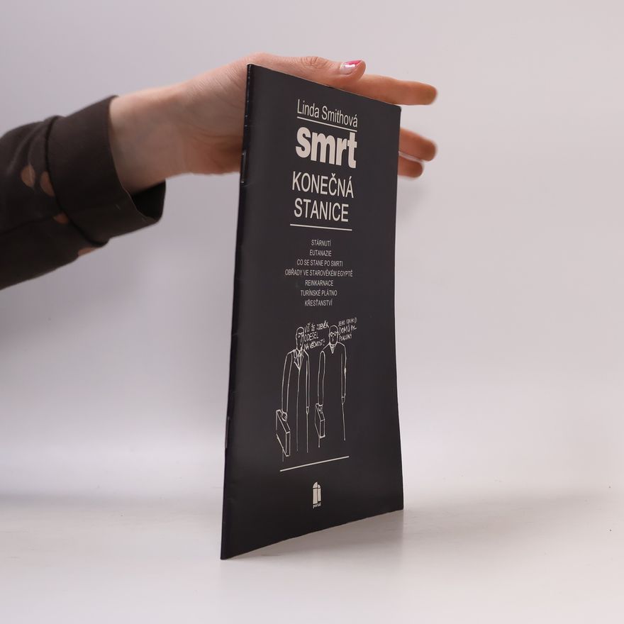 Linda Smith Smrt - konečná stanice?