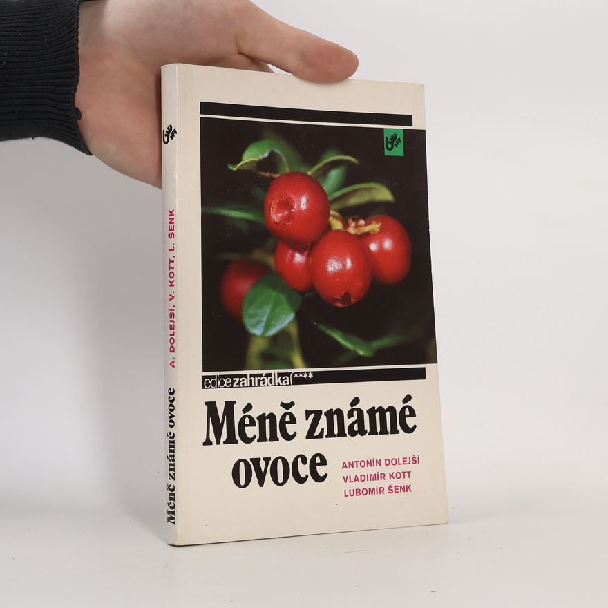 Lubomír Šenk Méně známé ovoce