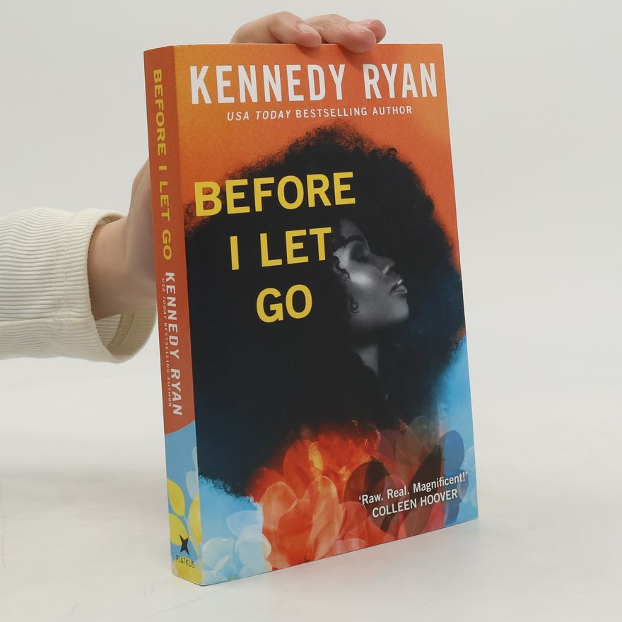 Kennedy Ryan Before I Let Go