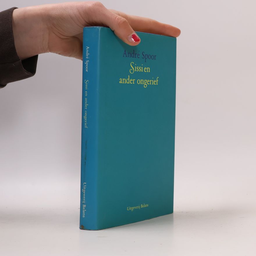 André Spoor Sissi en ander ongerief