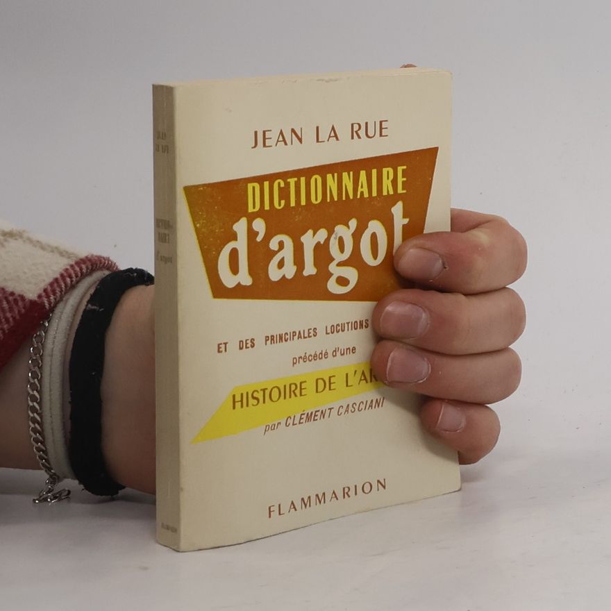 Jean La Rue Dictionnaire d'argot et des principales locutions