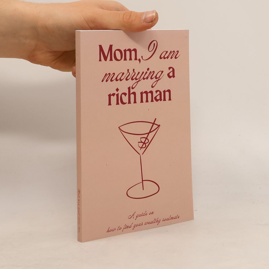Emilia Bachmayer Mom, I Am Marrying A Rich Man: A Guide On How To Find Your Wealthy Soulmate