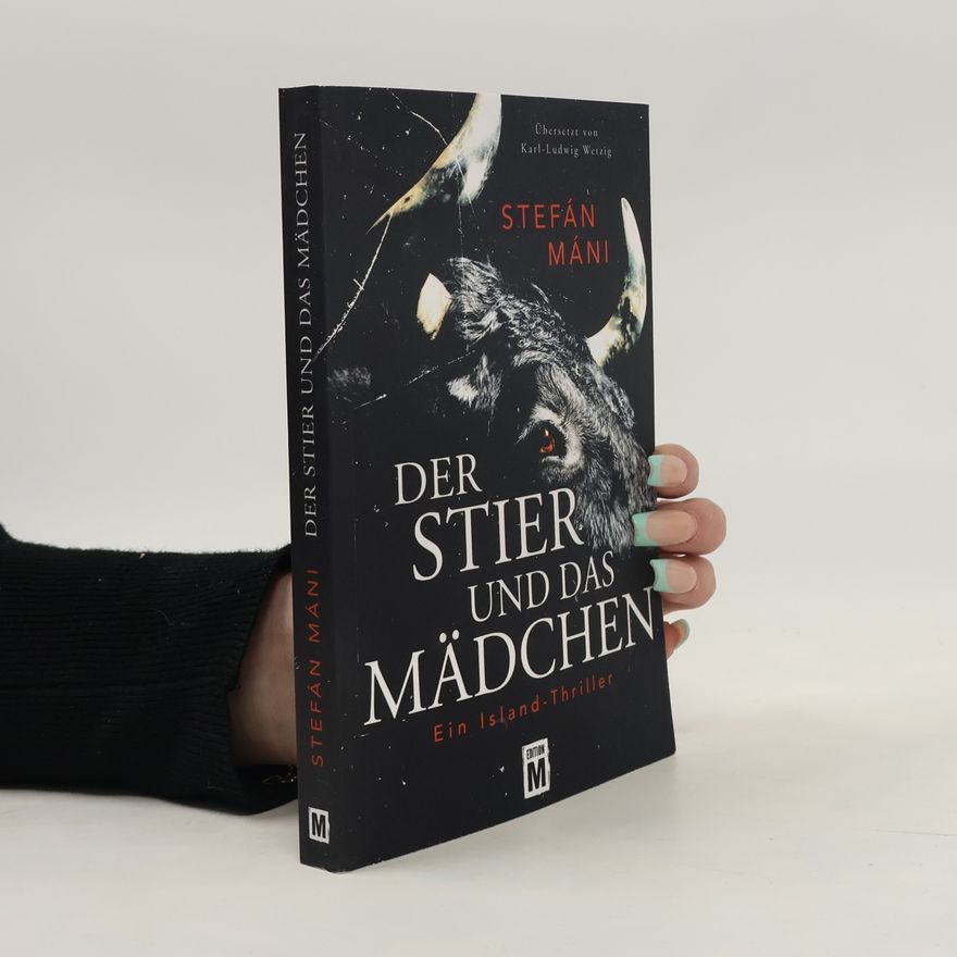 Stefán Máni Der Stier und das Mädchen