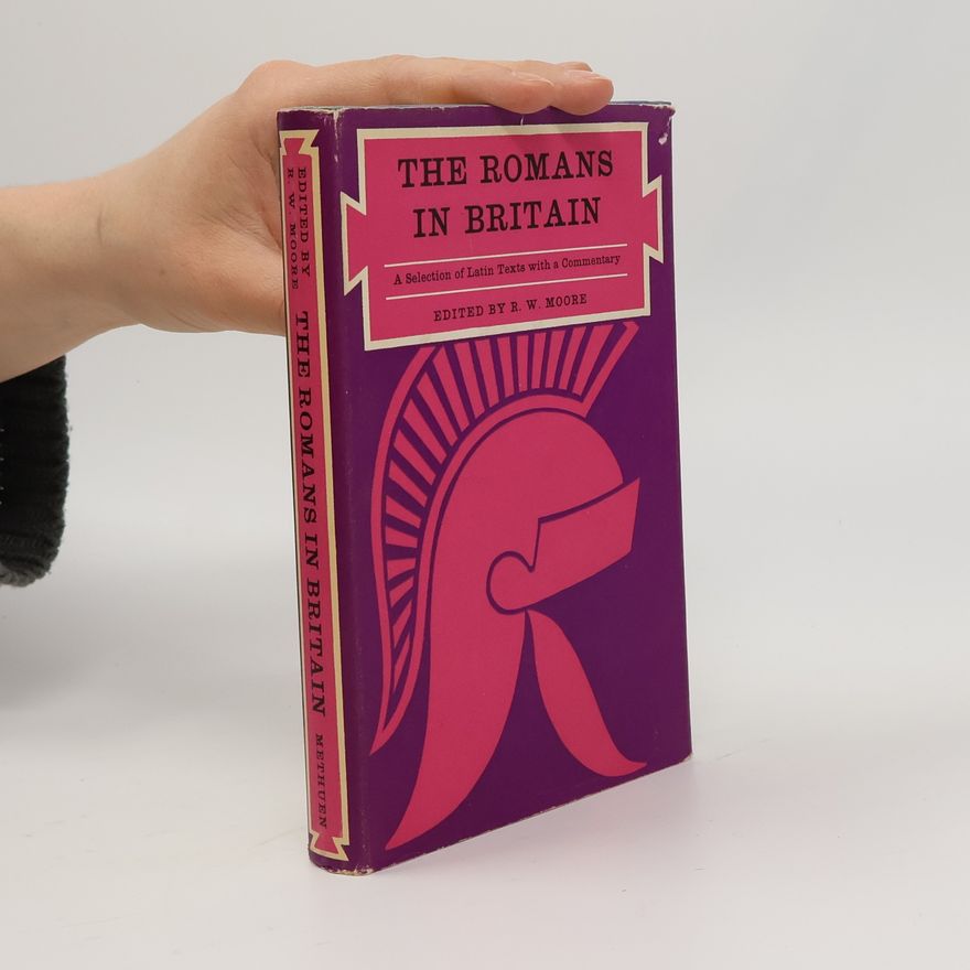 R. W. Moore The Romans in Britain