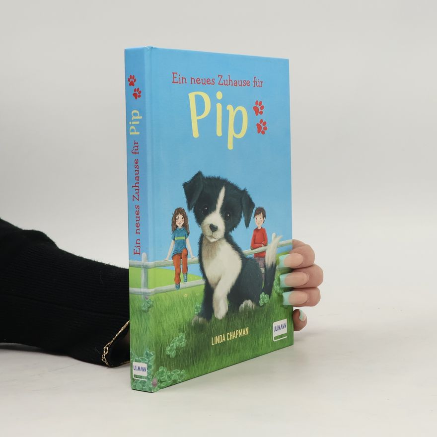 Linda Champan Ein neues Zuhause für Pip