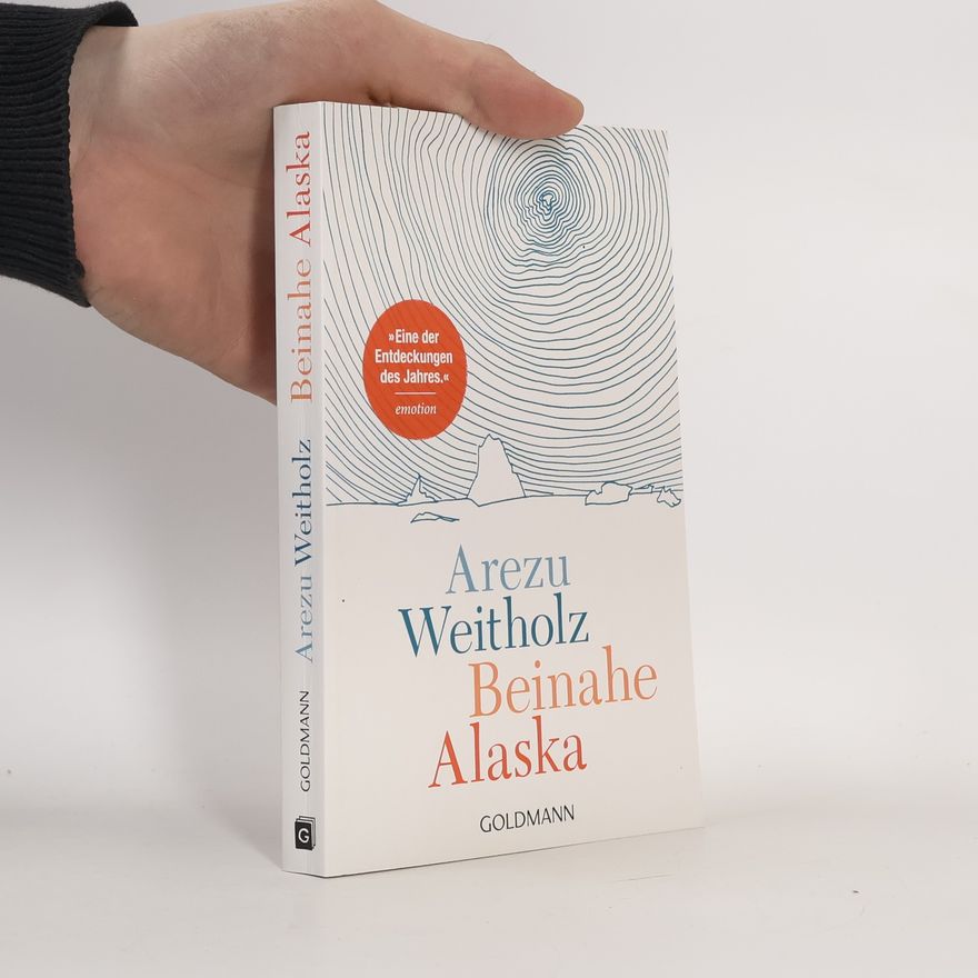 Arezu Weitholz Beinahe Alaska