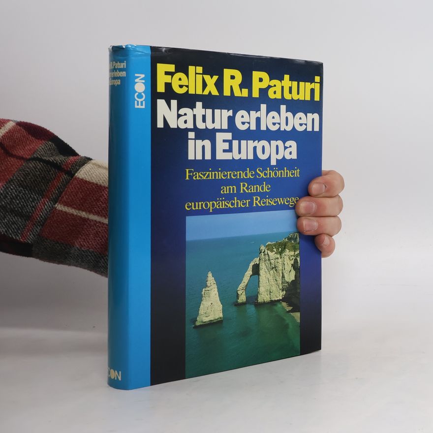 Felix R. Paturi Natur erleben in Europa