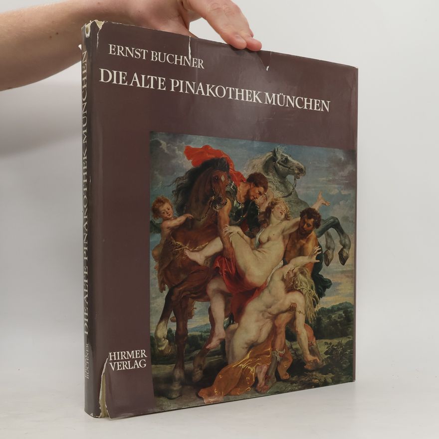Ernst Buchner Die Alte Pinakothek München