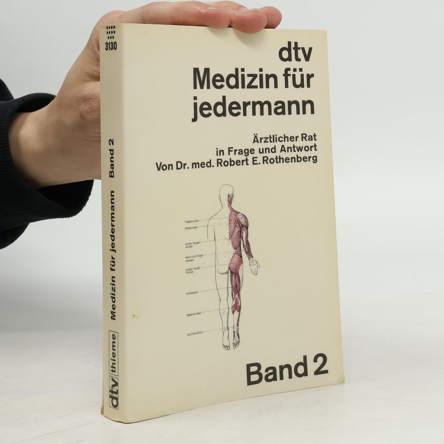 Robert E. Rothenberg Medizin für jedermann