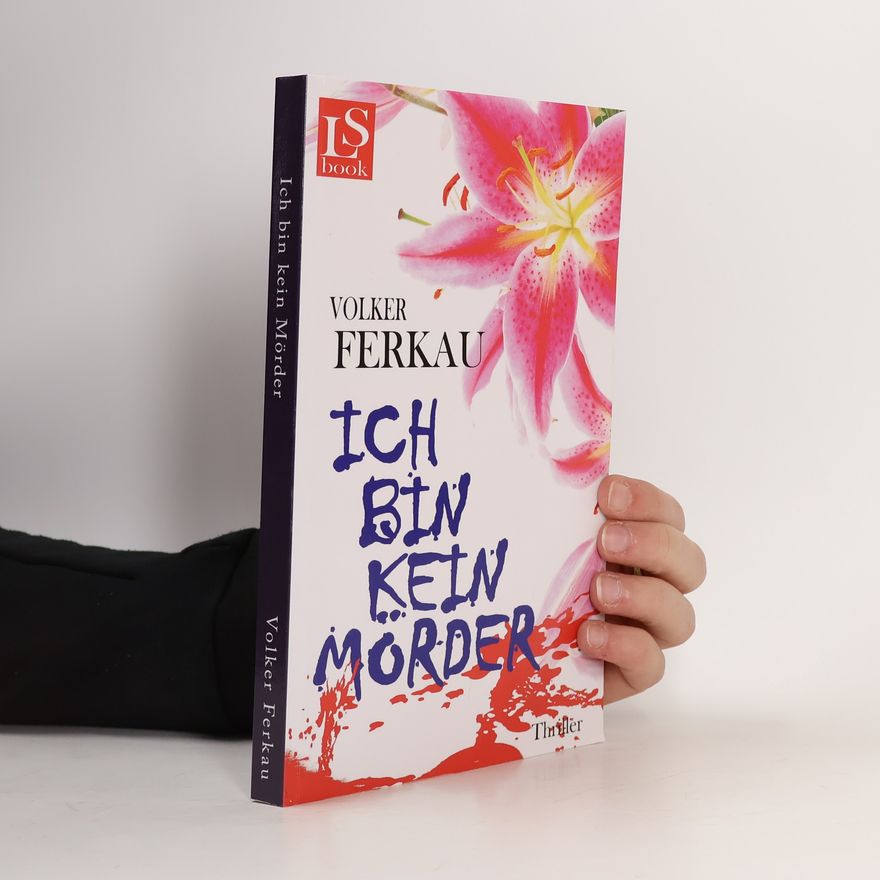 Volker Ferkau Ich bin kein Mörder