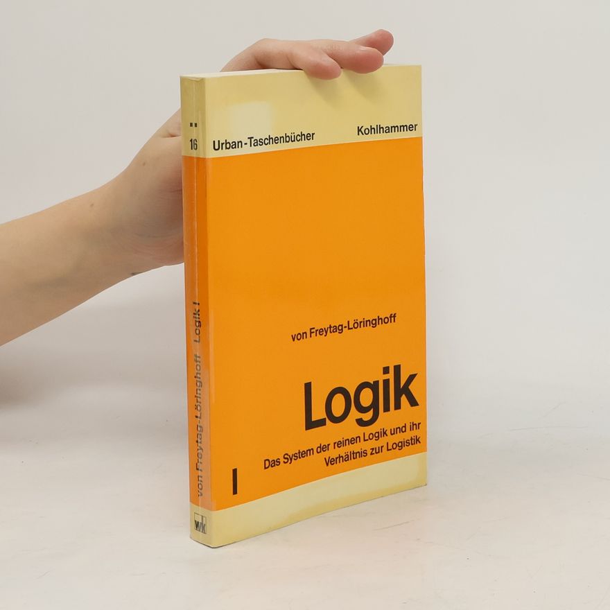 Bruno von Freytag-Löringhoff Urban-Taschenbücher - 16: Logik
