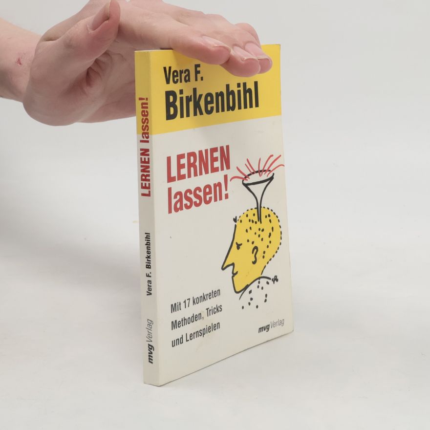 Vera Birkenbihl Lernen lassen!