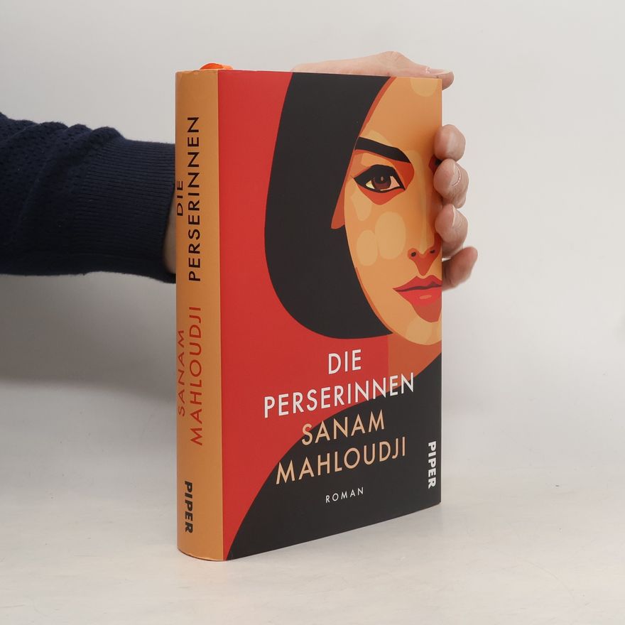 Sanam Mahloudji Die Perserinnen