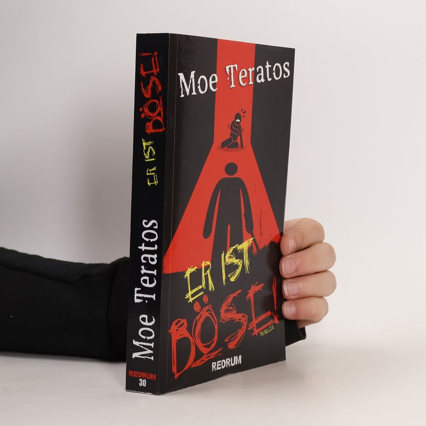 Moe Teratos Er ist Böse!