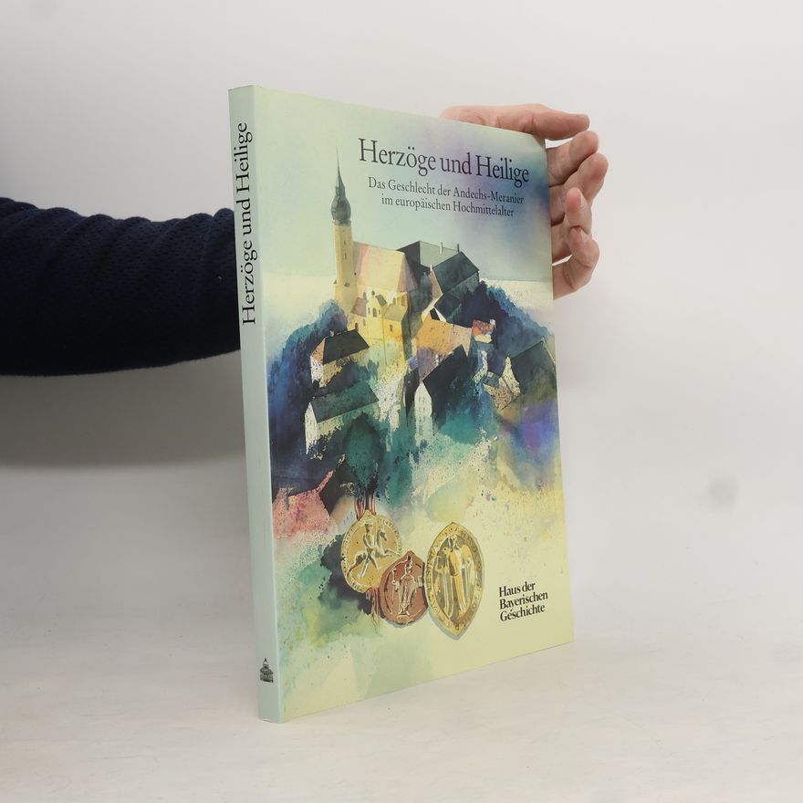 Josef Kirmeier Herzöge und Heilige