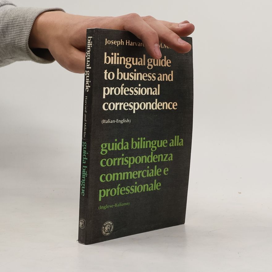 M. M. Miletto Bilingual Guide to Business and Professional Correspondence (Italian-English): Guida bilingue alla corrispondenza commerciale e professionale (Inglese-Italiano)