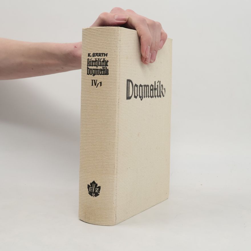 Karl Barth Die kirchliche Dogmatik
