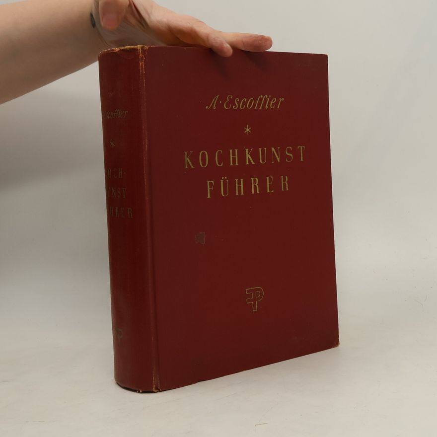 A. Escoffier Kochkunst Führer