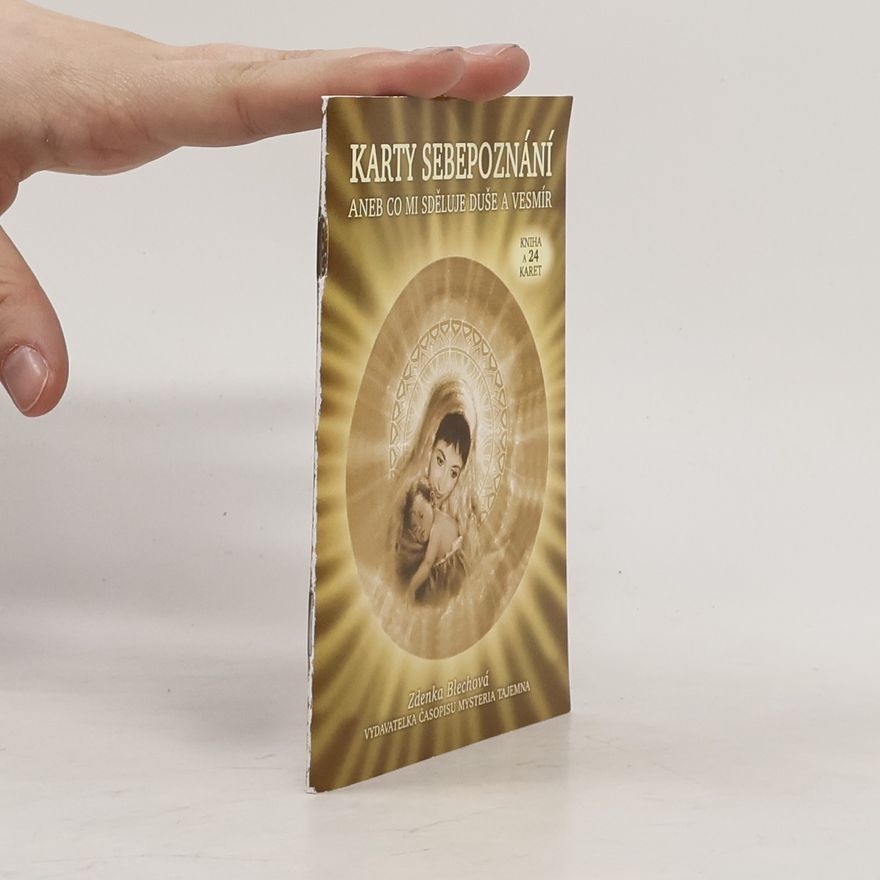 Zdenka Blechová Karty sebepoznání aneb co mi sděluje duše a vesmír