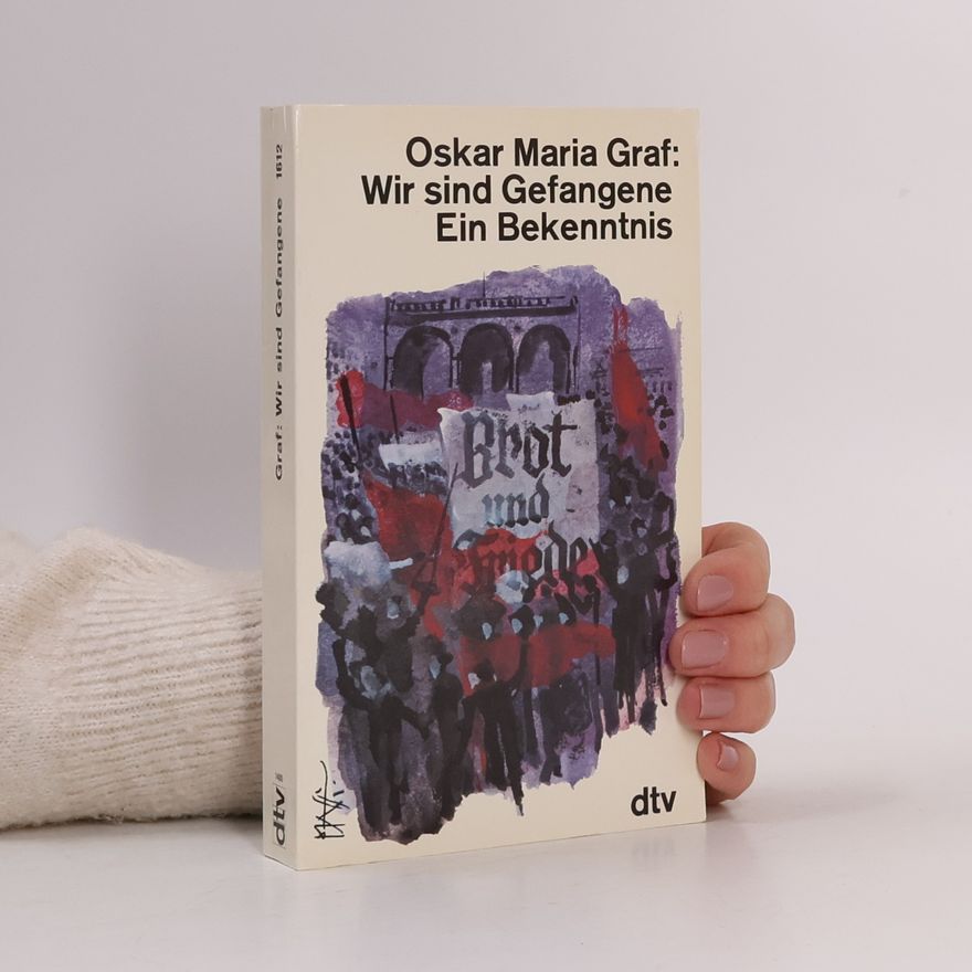 Oskar Maria Graf Wir sind Gefangene