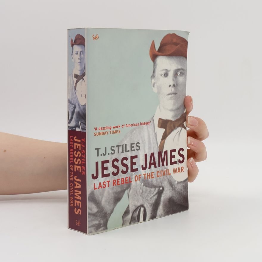 T. J. Stiles Jesse James