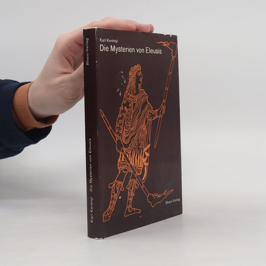 Károly Kerényi Die Mysterien von Eleusis