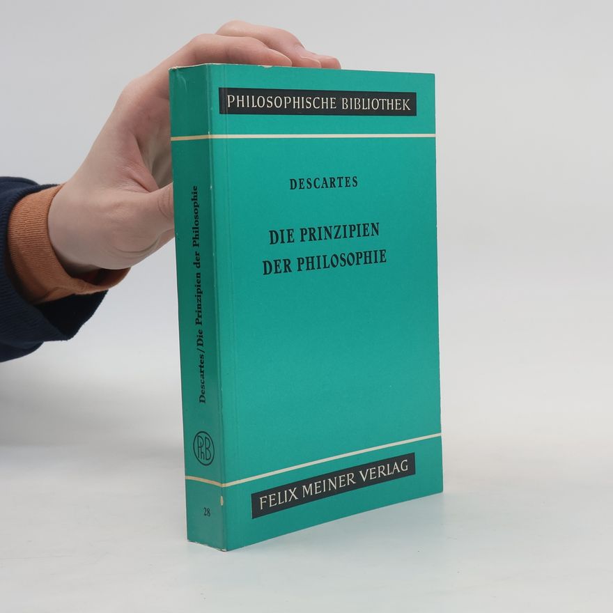 René Descartes Die Prinzipien der Philosophie