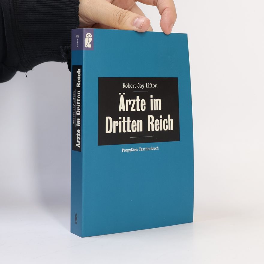 Robert Jay Lifton Ärzte im Dritten Reich