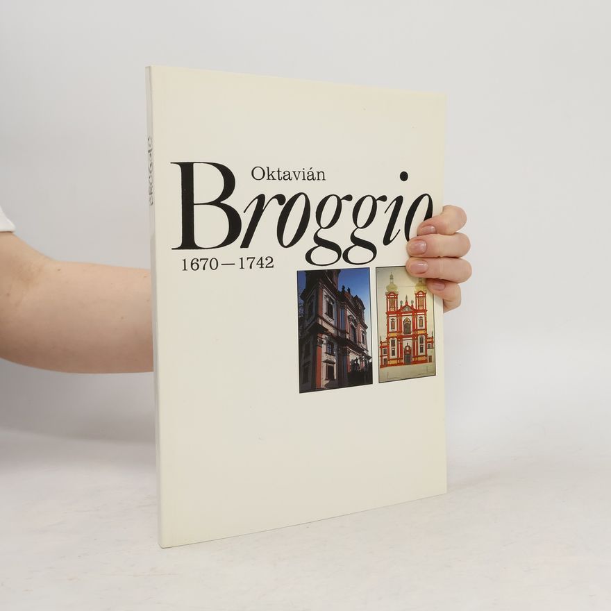 Auteurscollectief Oktavián Broggio 1670 - 1742
