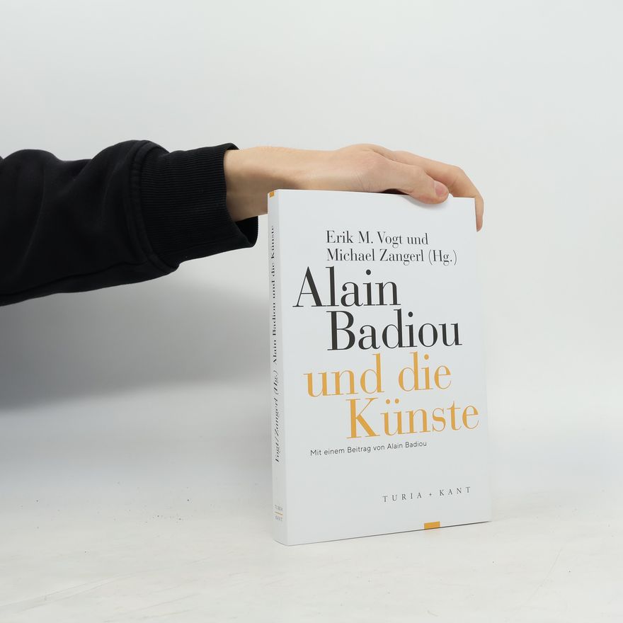Michael Zangerl Alain Badiou und die Künste