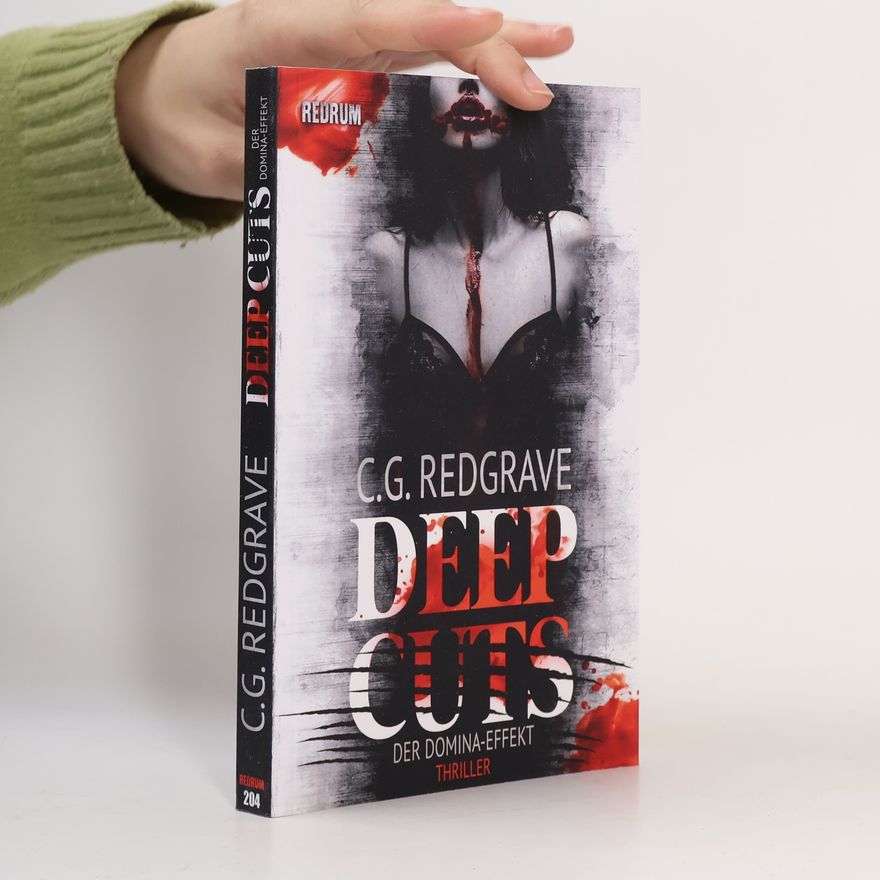 C.G. Redgrave Der Domina-Effekt - 1: Deep Cuts