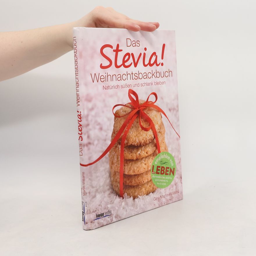 Martin Williams Das Stevia-Weihnachtsbackbuch!