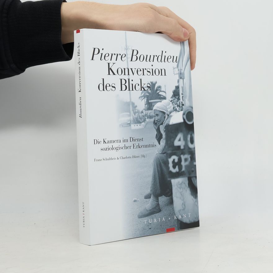 Pierre Bourdieu Konversion des Blicks
