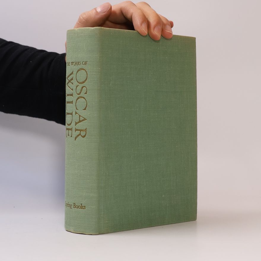 Oscar Wilde The Works of Oscar Wilde