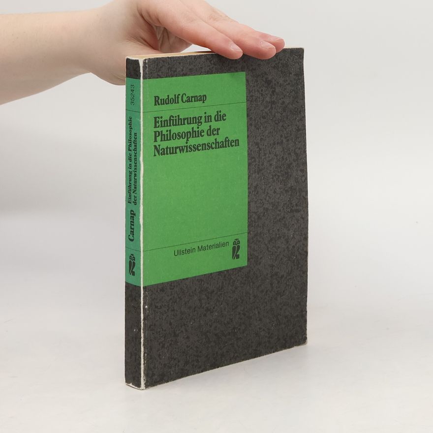 Rudolf Carnap Einführung in die Philosophie der Naturwissenschaft