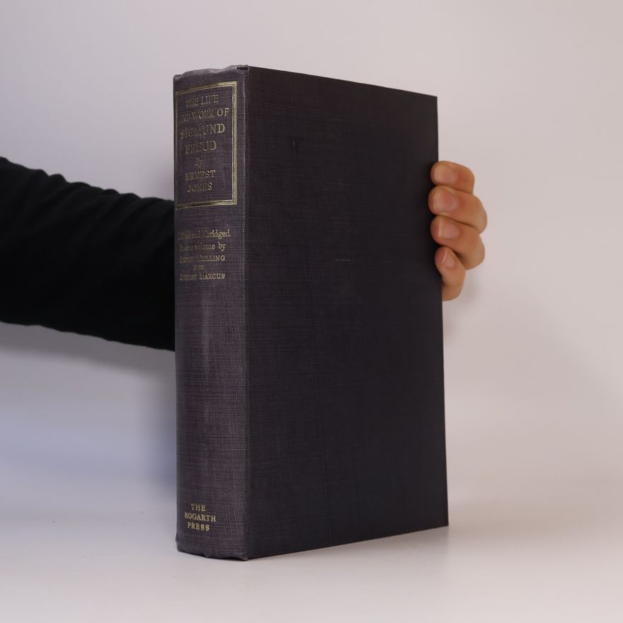 Ernest Jones The Life and Work of Sigmund Freud