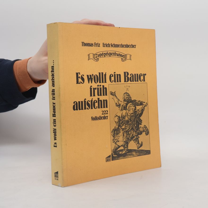 Erich Schmeckenbecher Es wollt ein Bauer früh aufstehn
