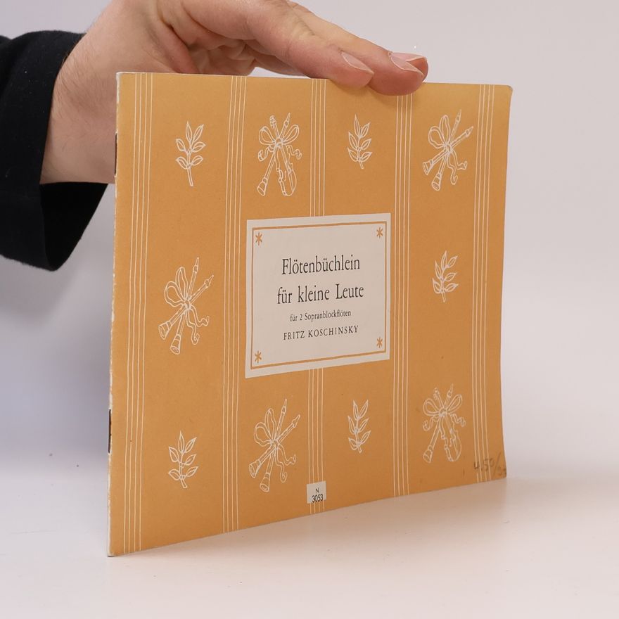 Fritz Koschinsky Flötenbüchlein für kleine Leute, für 2 Sopranblockflöten