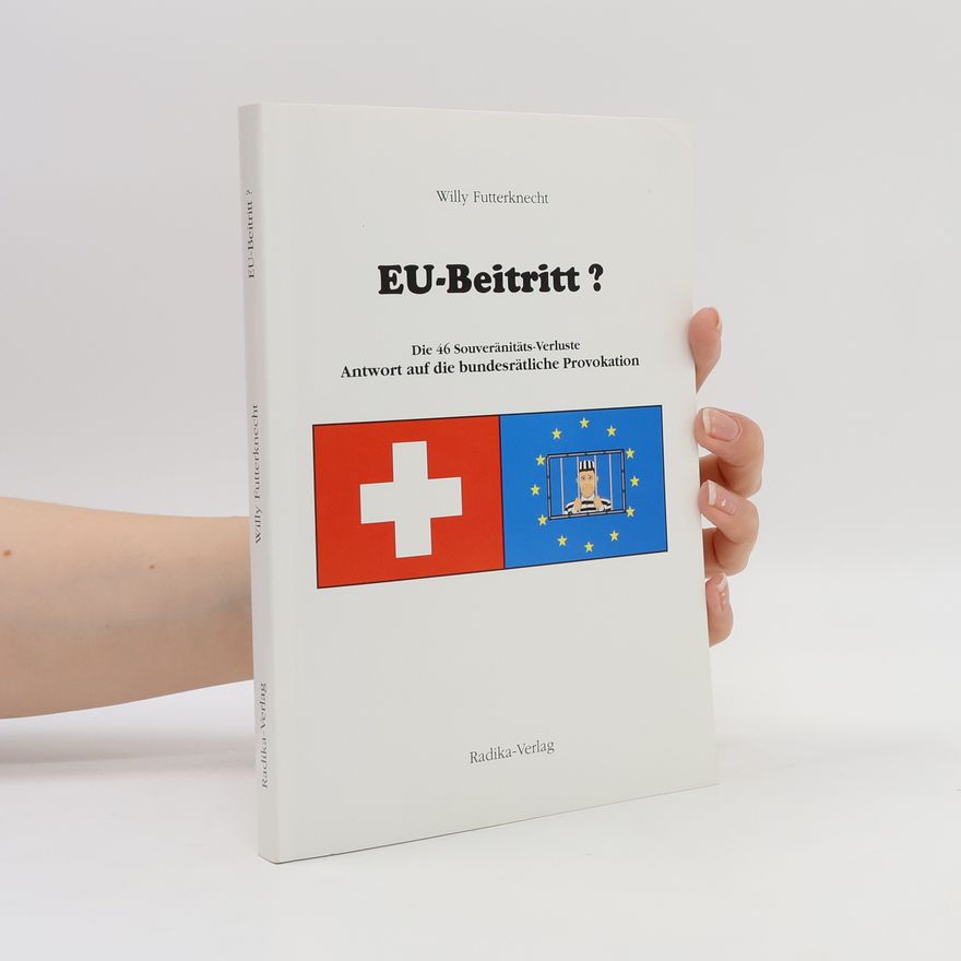 Willy Futterknecht EU-Beitritt?