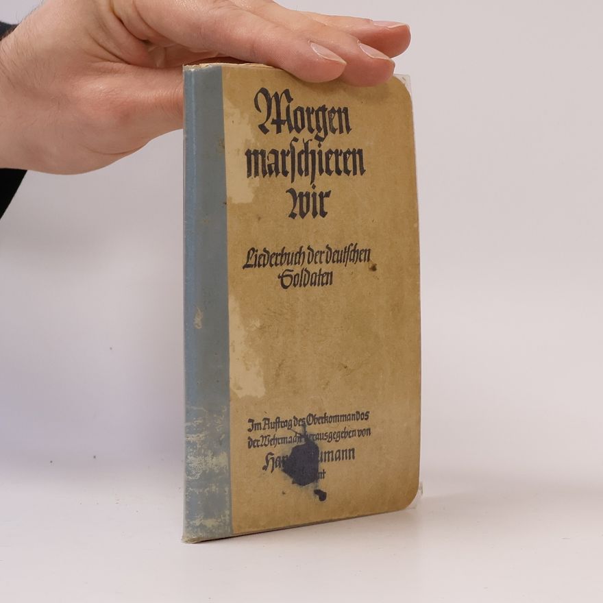 Hans Baumann Morgen marschieren wir
