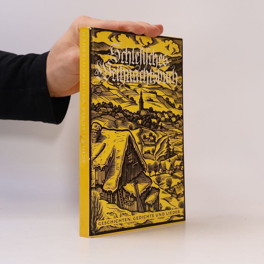 Collectif d'auteurs Schlesische Weihnachten. Gedichte, Geschichten und Lieder