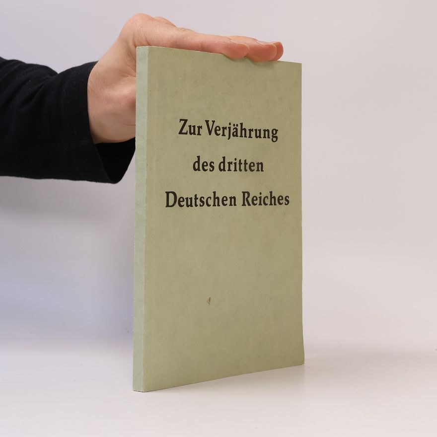 Auteurscollectief Zur Verjährung des dritten Deutschen Reiches