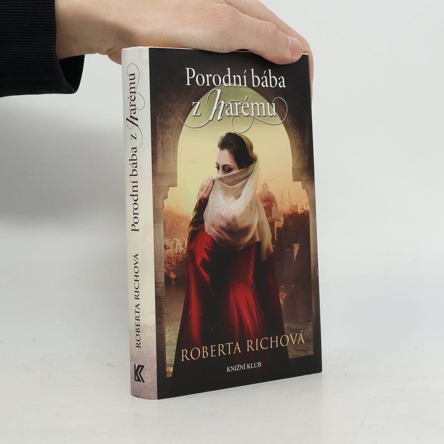 Richová Roberta Porodní bába z harému