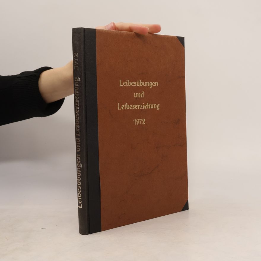 Collectif d'auteurs Leibesübungen und Leibeserziehung 1972