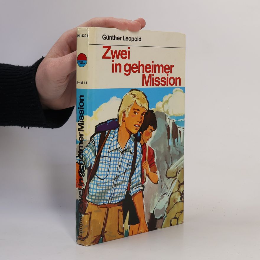 Günther Leopold  Zwei in geheimer Mission