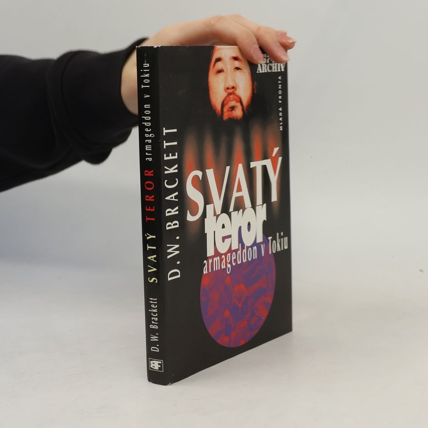 D. W. Brackett Svatý teror. Armageddon v Tokiu.