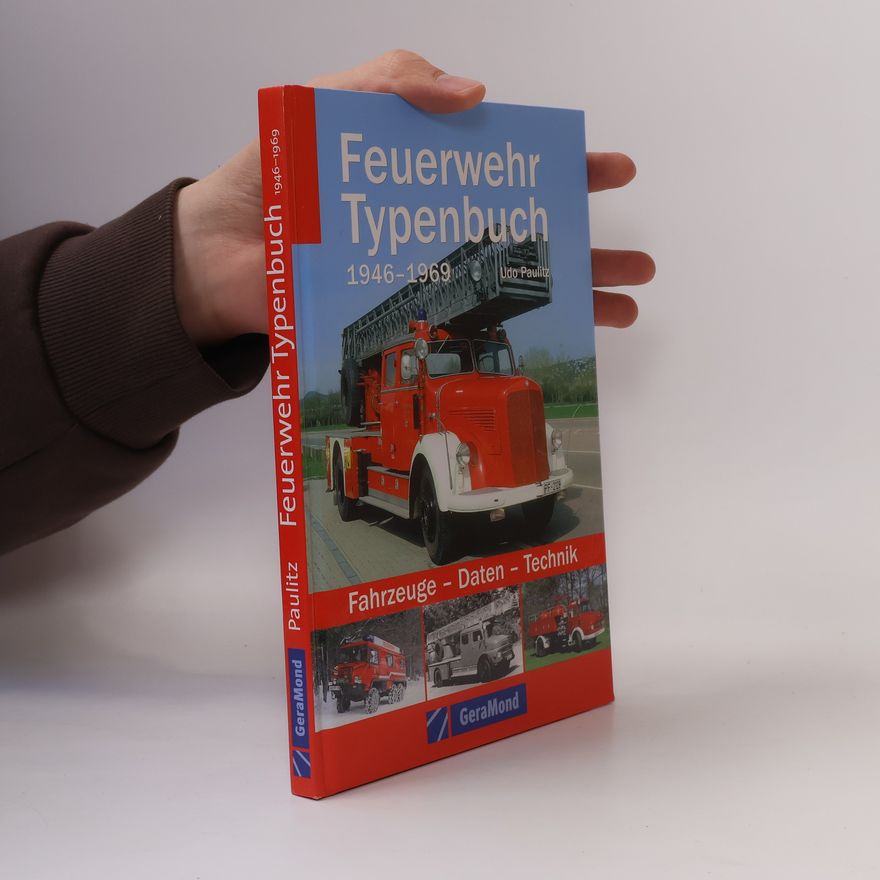 Udo Paulitz Feuerwehr Typenbuch 1946-1969