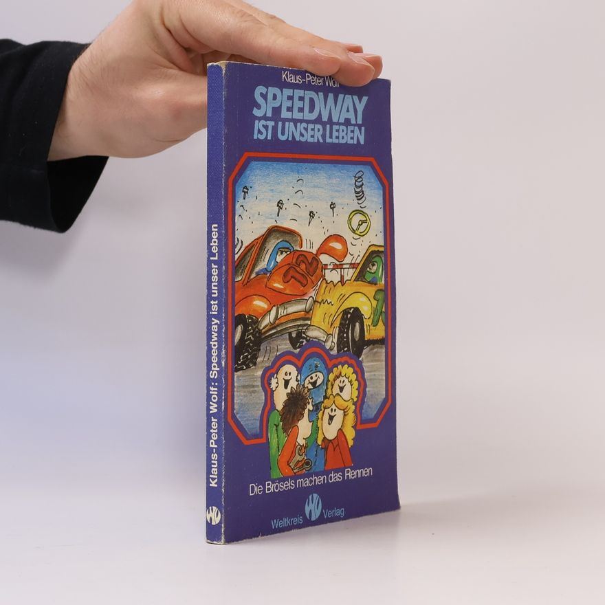 Klaus-Peter Wolf Speedway ist unser Leben