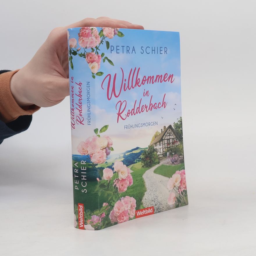 Petra Schier Willkommen in Rodderbach - Frühlingsmorgen